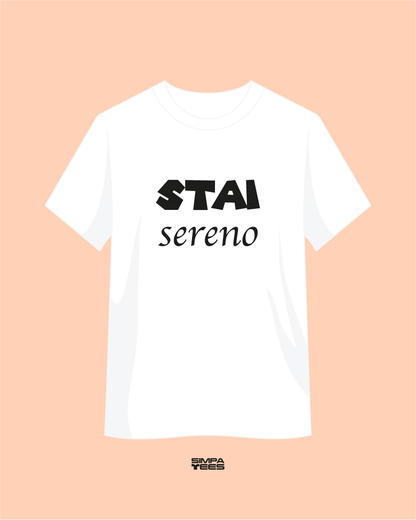 STAI SERENO - t-shirt maniche corte