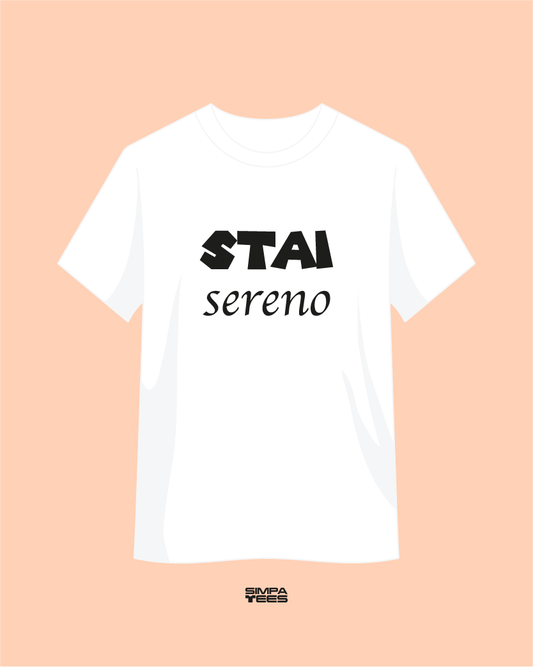 STAI SERENO - t-shirt maniche corte