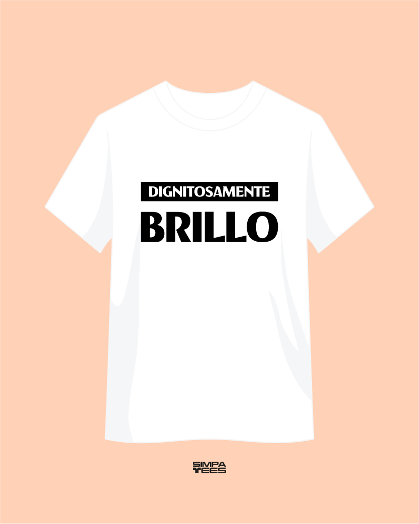 DIGNITOSAMENTE BRILLO- t-shirt maniche corte