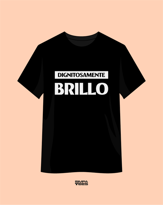 DIGNITOSAMENTE BRILLO- t-shirt maniche corte
